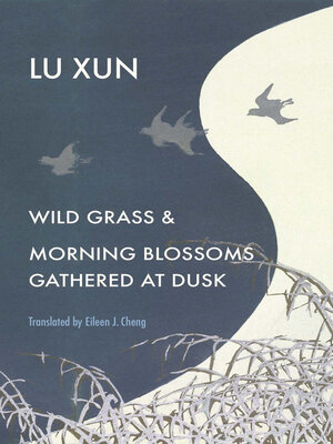 cover image of Wild Grass and Morning Blossoms Gathered at Dusk